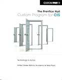 Custom PHIT: The Prentice Hall Custom Program for CIS, Technology in Action (IT 105: Introduction to Computing & Information Technology), , 0536403791