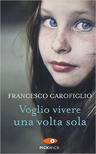 Francesco Carofiglio - Voglio vivere una volta sola (2014)