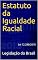 Livro Estatuto da Igualdade Racial: Lei 12.288/2010 (Direito Positivo Livro 9)