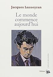 Le  monde commence aujourd'hui