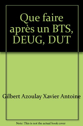 Que faire après un BTS, DEUG, DUT