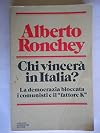 Chi vincerà in Italia ? La Democrazia bloccata, i comunisti e il fattore k