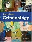 Criminology - The Core, Siegel, Larry J., 0314045600