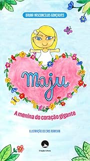 Livro Maju, a menina do coração gigante