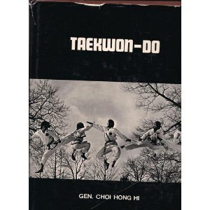 Taekwon-do (The Korean Art of Self-Defence) - A Text Book for Basic & Advanced Students