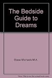 The Bedside Guide to Dreams by Stase Michaels M.A. (1997-08-27) by