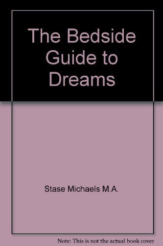 The Bedside Guide to Dreams by Stase Michaels M.A. (1997-08-27) by (Paperback)