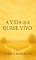 Livro A Vida Que Quase Vivo