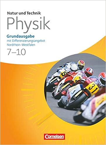 Physik 7–10 – Natur und Technik – Grundausgabe