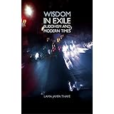 Wisdom in Exile: Buddhism and Modern Times