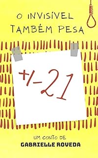 Livro O invisível também pesa