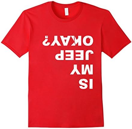 Mens Is My Jeep Okay? Funny T Shirt XL Red