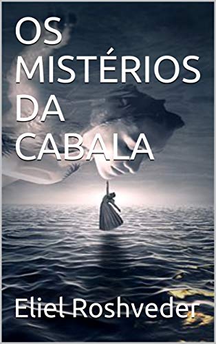 OS MISTÃ‰RIOS DA CABALA (Portuguese Edition)