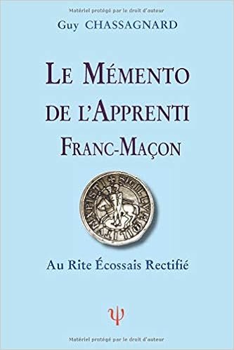 Amazon Fr Le Memento De L Apprenti Franc Macon Au R E R Au Rite Ecossais Rectifie Chassagnard Guy Livres