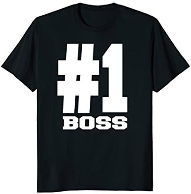 Number 1 Boss T Shirts | Nice For Bosss