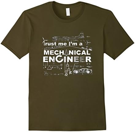 Men's Engineer shirt: Trust me I'm a MECHANICAL ENGINEER Shirt Large Olive