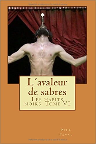Le Bossu Volume 6 Aventures de cape et d'epee [French]