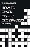 The Times How to Crack Cryptic Crosswords by