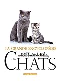 GRANDE ENCYCLOPEDIE DES CHATS (LA) (BEAUX LIVRES) by