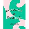 Coconut & Sambal: Recipes from my Indonesian Kitchen