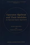 Operator Algebras and Their Modules: An Operator