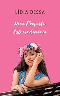 Livro Uma Proposta Extraordinária (Impressão Inesquecível Livro 1)