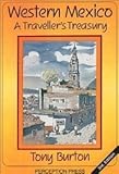 Western Mexico : A Traveller's Treasury (3rd Edition) by 