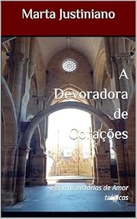 Livro A Devoradora de Corações: e outras histórias de Amor trágicas