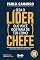 Livro Seja o líder que você gostaria de ter como chefe: Uma jornada real sobre como desenvolver sua liderança, transformar equipes e deixar um legado que vai além dos números