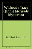 Without a Trace (Jennie McGrady Mystery Series #5)