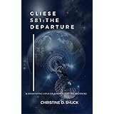 Gliese 581: The Departure