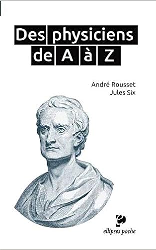Amazon Fr Des Physiciens De A A Z Poche Rousset Andre Six Jules Livres Amazon Fr Des Physiciens De A A Z Poche Rousset Andre Six Jules Livres