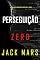Livro Perseguição Zero (Um Thriller de Espionagem do Agente Zero — Livro 9) (Uma série de suspenses do espião Agente Zero)