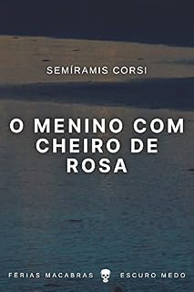 Livro O menino com cheiro de rosa