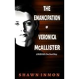 The Emancipation of Veronica McAllister: A Middle Falls Time Travel Story