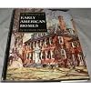 A Treasury of Early American Homes & The Second Treasury of Early American Homes - 2 Volumes (EARLY AMERICAN HOMES)