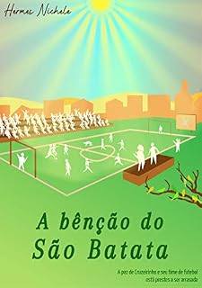 Livro A bênção do São Batata (Conflitos de um futuro desvelado Livro 2)