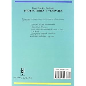 Protectores y vendajes/ Boots and Bandages (Guias Ecuestres Illustradas / Illustrated Equestrian Guides) (Spanish Edition)