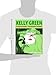 Kelly Green: The Complete Collection