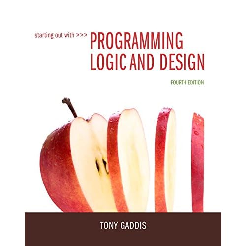 Starting Out with Programming Logic and Design (4th Edition) Starting Out with Programming Logic and Design (4th Edition)