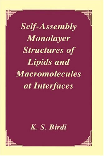 Download Self-Assembly Monolayer Structures of Lipids and Macromolecules at Interfaces (English Edition) PDF
