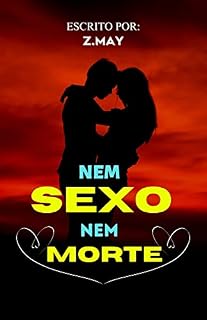 Livro NEM SEXO NEM MORTE