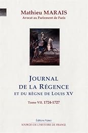Journal de la Régence et du règne de Louis XV