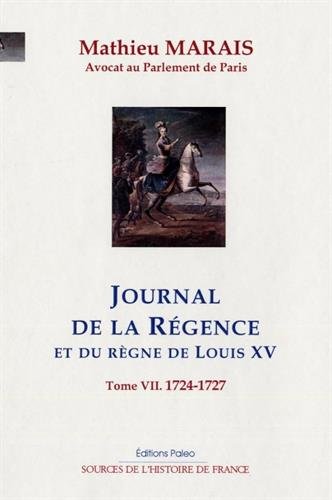 Journal de la Régence et du règne de Louis XV