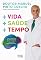 Livro + Vida + Saúde + Tempo