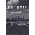 Detroit: A Biography