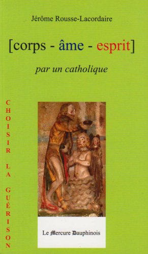 Corps-âme-esprit par un catholique