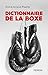 Dictionnaire de la boxe (French Edition) by 