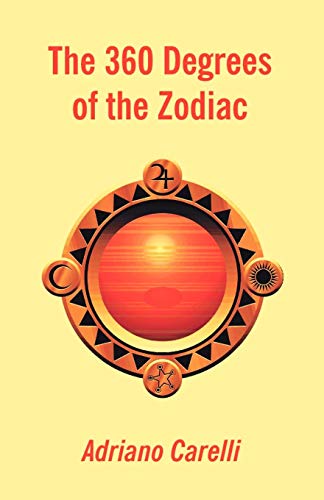 The 360 Degrees of the Zodiac by Adriano Carelli