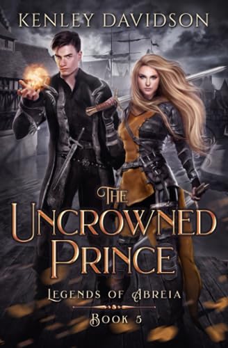 The Uncrowned Prince (Legends of Abreia)